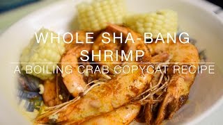 Whole ShaBang Shrimp Boiling Crab Copycat Recipe [upl. by Perseus]