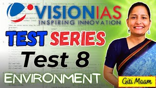 Vision IAS Test Series  TEST 8  UPSC 2024  ENVIRONMENT  I WILL  PART 1 [upl. by Claresta897]