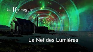 La Nef des Lumières LE KRONOGYRE Richard Bouffard [upl. by Eliga]