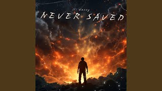 Never saved [upl. by Anegroeg]