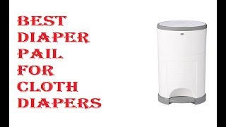 Best Diaper Pail For Cloth Diapers 2021 [upl. by Kecaj]