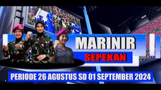 MARINIR SEPEKAN PERIODE 26 AGUSTUS SD 01 SEPTEMBER 2024 [upl. by Clawson94]