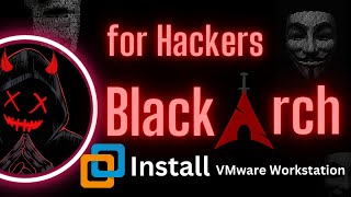 How to Install BlackArch on VMware A StepbyStep Tutorial linux [upl. by Naxela]