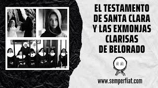 El testamento de Santa Clara y las ExMonjas Clarisas de Belorado [upl. by Edie245]