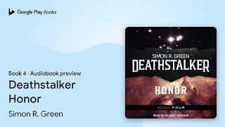 Deathstalker Honor Book 4 by Simon R Green · Audiobook preview [upl. by Lemrahs]