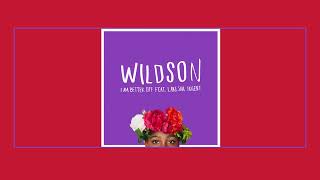 Wildson feat LaKesha Nugent  I AM BETTER OFF lyrics [upl. by Hadias]