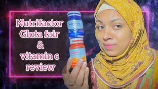 Nutrifactor Gluta fair and vitamin c tablets honest review [upl. by Arahs]