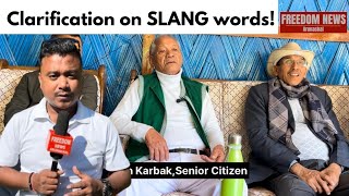 Ijum Karbak Clarifies SLANG words used by him during election  FREEDOM NEWS Arunachal [upl. by Latsyrhk]