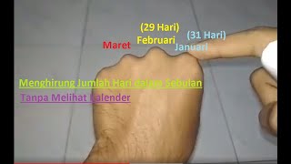 Cara menghitung jumlah hari dalam sebulan tanpa melihat kalender [upl. by Drofnas]