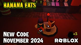 Roblox Banana Eats New Code November 2024 [upl. by Burny35]