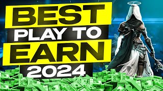 The BEST Play to Earn Games to EARN REAL MONEY 2024 Mobile amp PC [upl. by Reddy20]