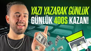 Yazı Yazarak Günde 400 Kazanmak  💰  İnternetten Para Kazanma Yolları 2024 İnternetten Para Kazan [upl. by Rachaba]