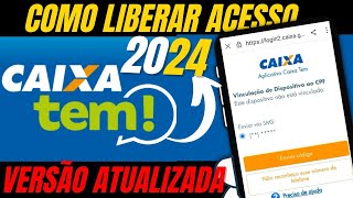 COMO LIBERAR ACESSO NO CAIXA TEM  2024 [upl. by Nnylrefinnej]