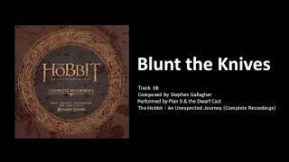 08  Blunt the Knives The Hobbit an Unexpected Journey  the Complete Recordings [upl. by Mather128]