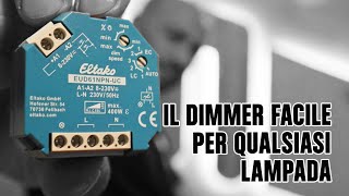 Il dimmer universale per ogni tipo di lampada e installazione [upl. by Annice]