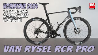 WORLDTOUR 2024  La Van Rysel RCR Pro del team Decathlon AG2R La Mondiale [upl. by Eirruc]