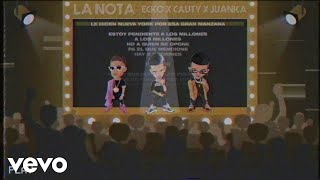 ECKO Cauty Juanka  La Nota Lyric Video [upl. by Nedearb645]