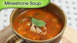 Minestrone Soup  Healthy amp Nutritious Soup  Vegetarian Recipe By Ruchi Bharani [upl. by Blinnie]