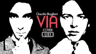 Claudio Baglioni  VIA  Cover by GIUX [upl. by Hally]