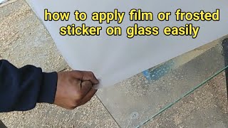 How to apply glass film  frosted glass paper apply  glass paper lagane ka tariqa [upl. by Eetse]