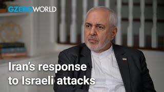 Irans right to selfdefense VP Mohammad Javad Zarif  GZERO World with Ian Bremmer [upl. by Lathe]