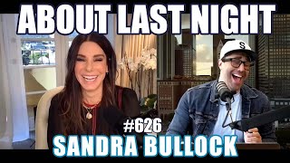 Sandra Bullock  About Last Night Podcast with Adam Ray  626 [upl. by Hansen490]