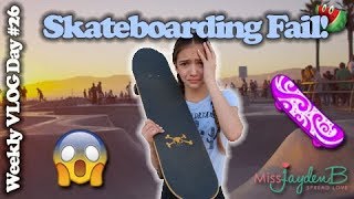 SKATEBOARDING FAIL Hilarious Weekly Vlog Day 26 [upl. by Quintana]