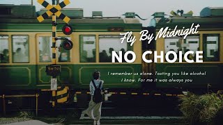 LYRICS  VIETSUB Fly By Midnight  No Choice [upl. by Lleret]