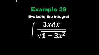 Integration by Algebraic Substitution Example 39 [upl. by Raina]