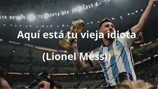 Aquí está tu vieja idiota Messi IA [upl. by Downes]