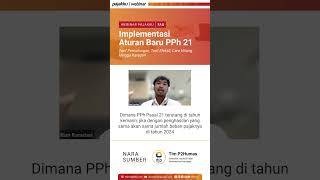 Webinar Recap Implementasi Aturan Baru PPh 21 PART 3 [upl. by Ulrike65]