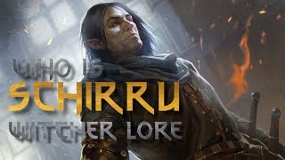 Schirru  Witcher Lore  Characters [upl. by Chrisoula]