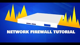 Network Firewall Tutorial [upl. by Ticknor]