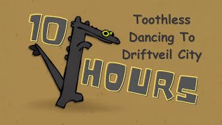 Toothless Dancing To Driftveil City 10 Hours [upl. by Iblok632]