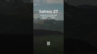 Salmo 2713 bibbia salmo27 [upl. by Docile]