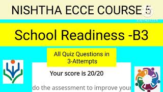 NISHTHA ECCE COURSE 5 SCHOOL readiness  Quiz Answers NISHTHA [upl. by Drobman]