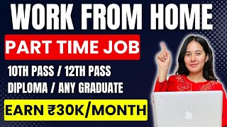 Part Time Jobs  Work From Home Jobs  12th Pass Jobs  Online Work from Home Jobwithmayra ​ [upl. by Clovah]