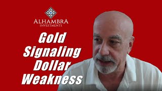 Gold Signaling Dollar Weakness [upl. by Innig]