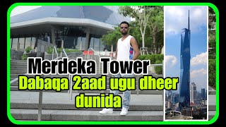 DABAQA 2aad UGU DHEER ADUUNKA IYO KAN UGU DHEER MALAYSIA 🇲🇾 MERDEKA TOWER [upl. by Byers699]