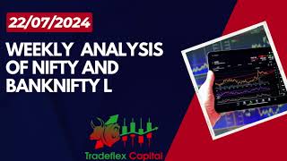 WEEKLY ANALYSIS OF NIFTY AND BANKNIFTY  MARKET ANALYSIS FOR 22072024 [upl. by Hurwit]