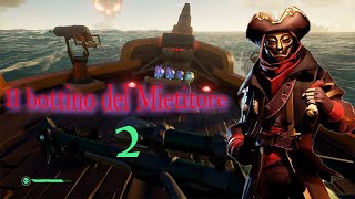 Ep 2  Il bottino del mietitore  Sea of Thieves [upl. by Ambert8]