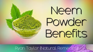 Neem Powder Benefits and Uses [upl. by Rahmann]