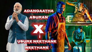 Usure Neethane X Adangaatha Asuran Song Modi Version  Modi Singing Usure Neethane Song  RAAYAN [upl. by Royden]