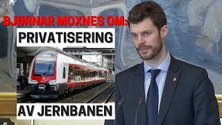 Bjørnar Moxnes Rødt om privatisering av tog [upl. by Naahsar]