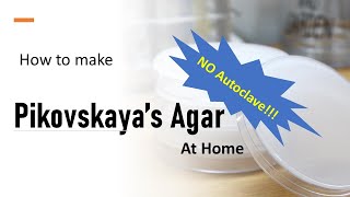 How to Make Pikovskayas Agar at Home No Autoclave [upl. by Aifas]