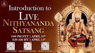 Introduction to Special Live Satsang with The SPH Nithyananda Paramashivam  11th April 2023 [upl. by Onailerua]