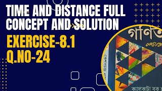 Time and Distance KC NAG Class 7 Exercise 81 Question Number 24 [upl. by Auqinu]