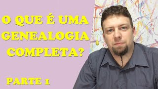 Genealogia  O que é uma genealogia completa Parte 1  Richard Rautmann [upl. by Eillim]