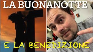 la buonanotte e la benedizione  31 agosto 2024 [upl. by Denison]