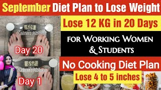 September Weight Loss amp inch loss Diet Plan  Lose up to 12 kgs in 20 days 🔥 How to lose weight fast [upl. by Anirtac]